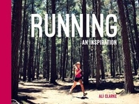 Ali Clarke - Running - An Inspiration.