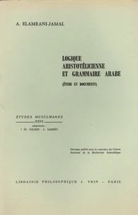 Logique aristotélicienne et grammaire arabe