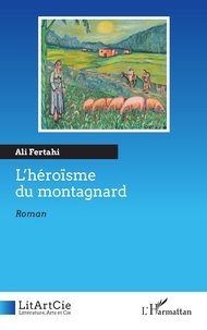 Meilleurs ebooks en téléchargement gratuit L’héroïsme du montagnard 9782336486253