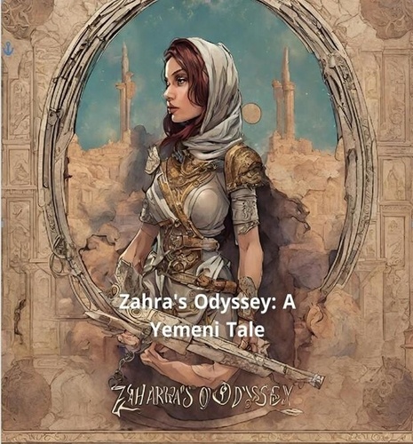  Ali Ghaithan - Zahra's Odyssey A Yemeni Tale.