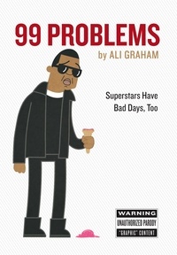 Ali Graham - 99 Problems - Superstars Have Bad Days, Too.