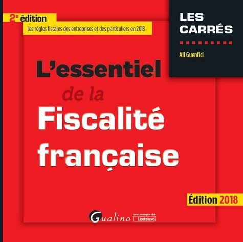 Ali Guenfici - L'essentiel de la fiscalité française.