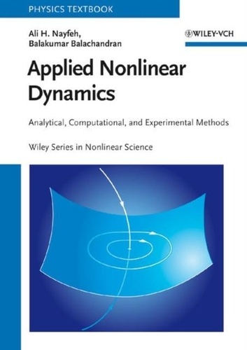 Ali-H Nayfeh - Applied Nonlinear Dynamics : Analytical Computational And Experimental Methods.