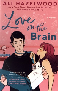 Ali Hazelwood - Love on the Brain.