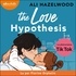 Ali Hazelwood et Florine Orphelin - The Love Hypothesis.