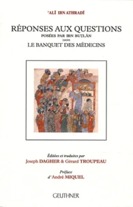 Réponses aux questions posées par Ibn Butlan dans le Banquet des médecins