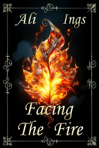 Facing the Fire