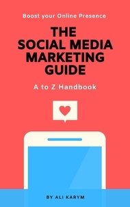  Ali Karym - The Social Media Marketing Guide.