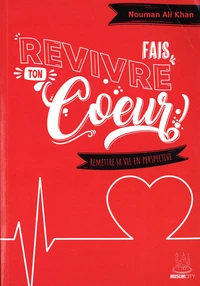 Fais revivre ton coeur !