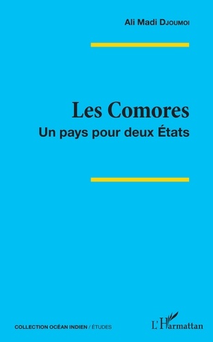 Les Comores. Un pays pour deux Etats - Occasion
