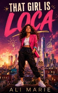 That Girl Is Loca