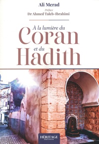 Ali Mérad - A la lumière du Coran & du Hadith.