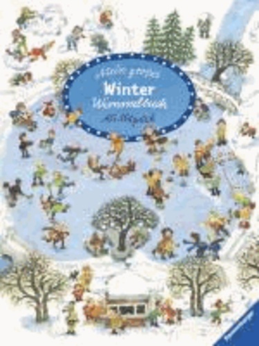 Ali Mitgutsch - Mein grosses Winter - Wimmelbuch.