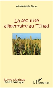 Ali Moustapha Dalal - La sécurité alimentaire au Tchad.