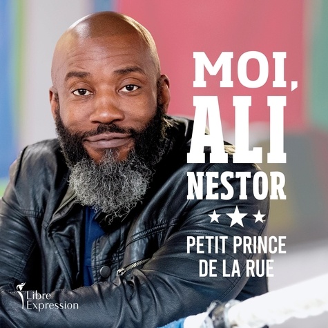 Ali Nestor et Anglesh Major - Moi, Ali Nestor - Petit prince de la rue.