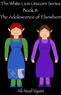 The Adolescence of Elsewhere