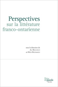 Ali Reguigui et Hédi Bouraoui - Perspectives sur la littérature franco-ontarienne.