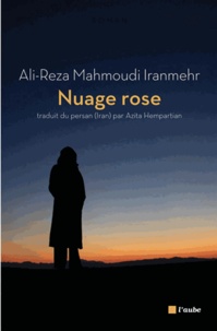 Ali-Reza Mahmoudi Iranmehr - Nuage rose - Et autres nouvelles.