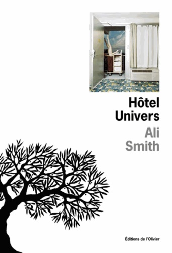 Ali Smith - Hôtel Univers.