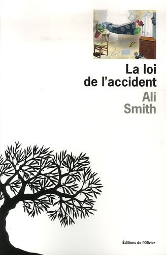 Ali Smith - La loi de l'accident.