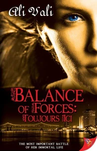 Balance of Forces: Toujours Ici