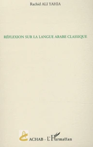 Réflexion sur la langue arabe classique