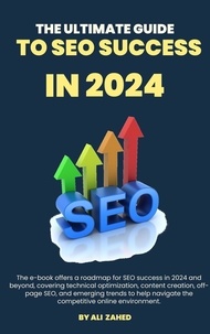  Ali Zahed - The Ultimate Guide to SEO Success in 2024.