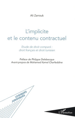 Ali Zarrouk - L'implicite et le contenu contractuel - Etude de droit comparé : droit français et droit tunisien.