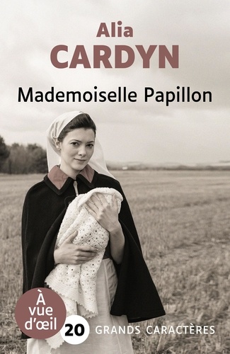 Mademoiselle Papillon Edition en gros caractères