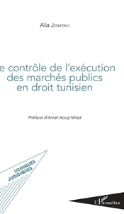 Le contrôle de l'exécution des marchés publics en droit tunisien