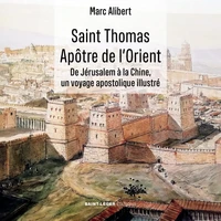 Saint Thomas - Apôtre de l’Orient