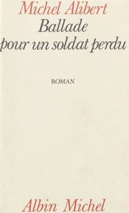 Ballade pour un soldat perdu