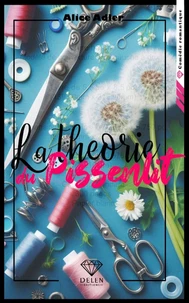 La théorie du pissenlit - Tome 1