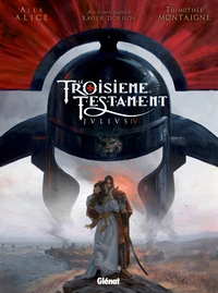 Le Troisième Testament : Julius Tome 4