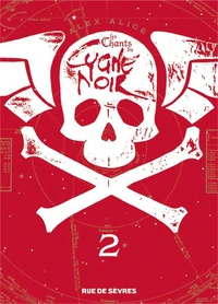 Les Chants du Cygne Noir T2