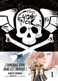 Les Chants du Cygne Noir  Tome 1