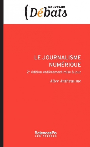 Le journalisme numérique 2e édition