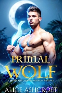 Rapidshare recherche ebook gratuit télécharger Primal Wolf: A  Werewolf Paranormal Romance