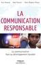 Alice Audouin et Anne Courtois - La communication responsable.