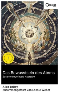 Das Bewusstsein des Atoms (Zusammengefasste Ausgabe)