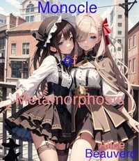 Monocle of Metamorphosis