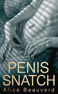 Penis Snatch