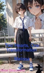 Two Hearts, One Transformation - Melissa