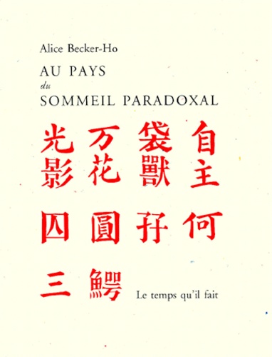 Alice Becker-Ho - Au pays du sommeil paradoxal.