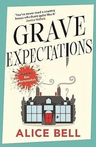 Alice Bell - Grave Expectations.