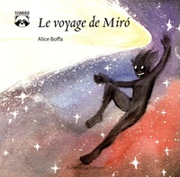Alice Boffa - Le voyage de Miro.