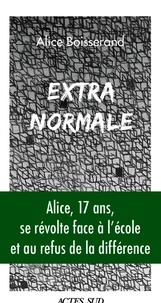 Téléchargements de livres audio gratuits au format mp3 Extra-normale 9782330127497 par Alice Boisserand (French Edition) RTF ePub