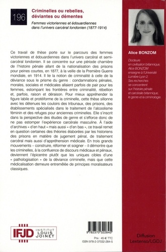 Criminelles ou rebelles, déviantes ou démentes. Femmes victoriennes et édouardiennes dans l'univers carcéral londonien (1877-1914)