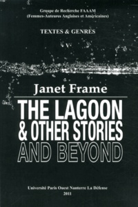Alice Braun et Claire Bazin - Janet Frame - The Lagoon & Other Stories and Beyond.