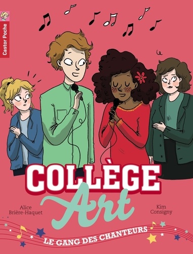 Alice Brière-Haquet et Kim Consigny - Collège Art Tome 3 : Le gang des chanteurs.